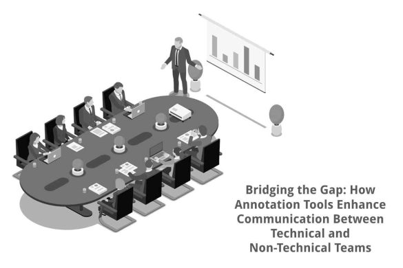 Bridging the Gap_ How Annotation Tools Enhance Communication Between Technical and Non-Technical Teams